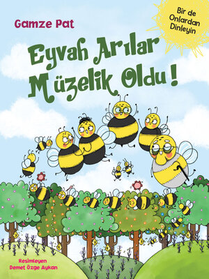 cover image of Eyvah Arılar Müzelik Oldu